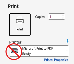 Part of the Windows print dialog box showing the Microsoft Print to PDF printer option chosen, with a red 'no' symbol over the printer icon.